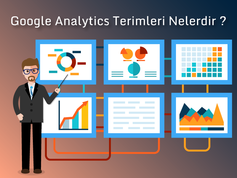 Google Analytics Veri Terimleri ve AçıklamalarıNelerdir
